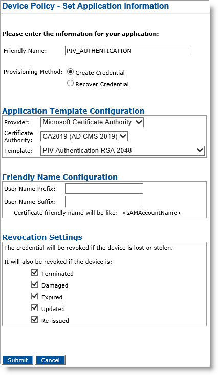 Device Policy - Set Application Information dialog box for PIV_AUTHENTICATION with options for Application Template Configuration, Friendly Name Configuration, and Revocation Settings, as well as a Submit button and a Cancel button at the bottom